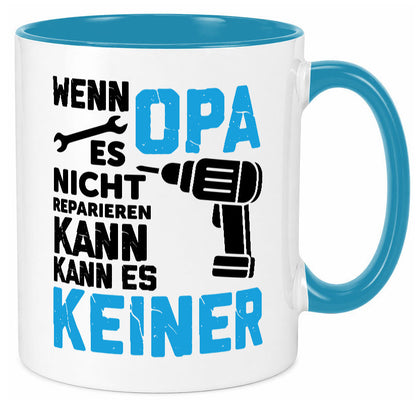 Wenn opa es nicht Reparieren kann | für alles Geschenkidee Familie Humor Tasse