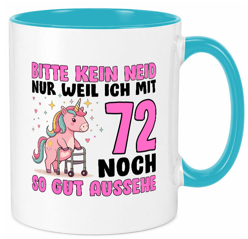72. Geburtstag | 72 Jahre Mit 30 noch so gut aussehen lustig Geschenkidee Tasse