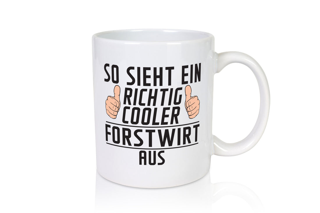 Richtig Cooler Forstwirt | Waldarbeiter lustiger Spruch Geschenk Arbeit