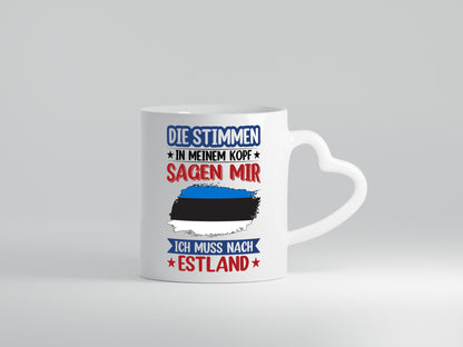 Estland | Urlaub Stimmen in meinem Kopf Traumland Geschenkidee Humor Tasse