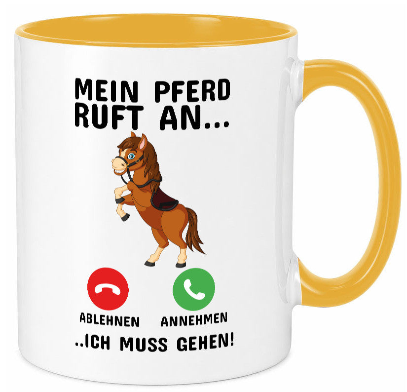 Mein Pferd ruft an Humor Geschenkidee Tasse