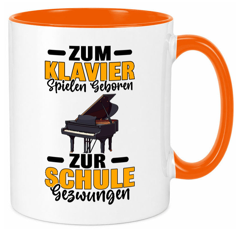 Zum Klavier spielen geboren zur Schule gezwungen v2 lustiger Spruch Geschenk