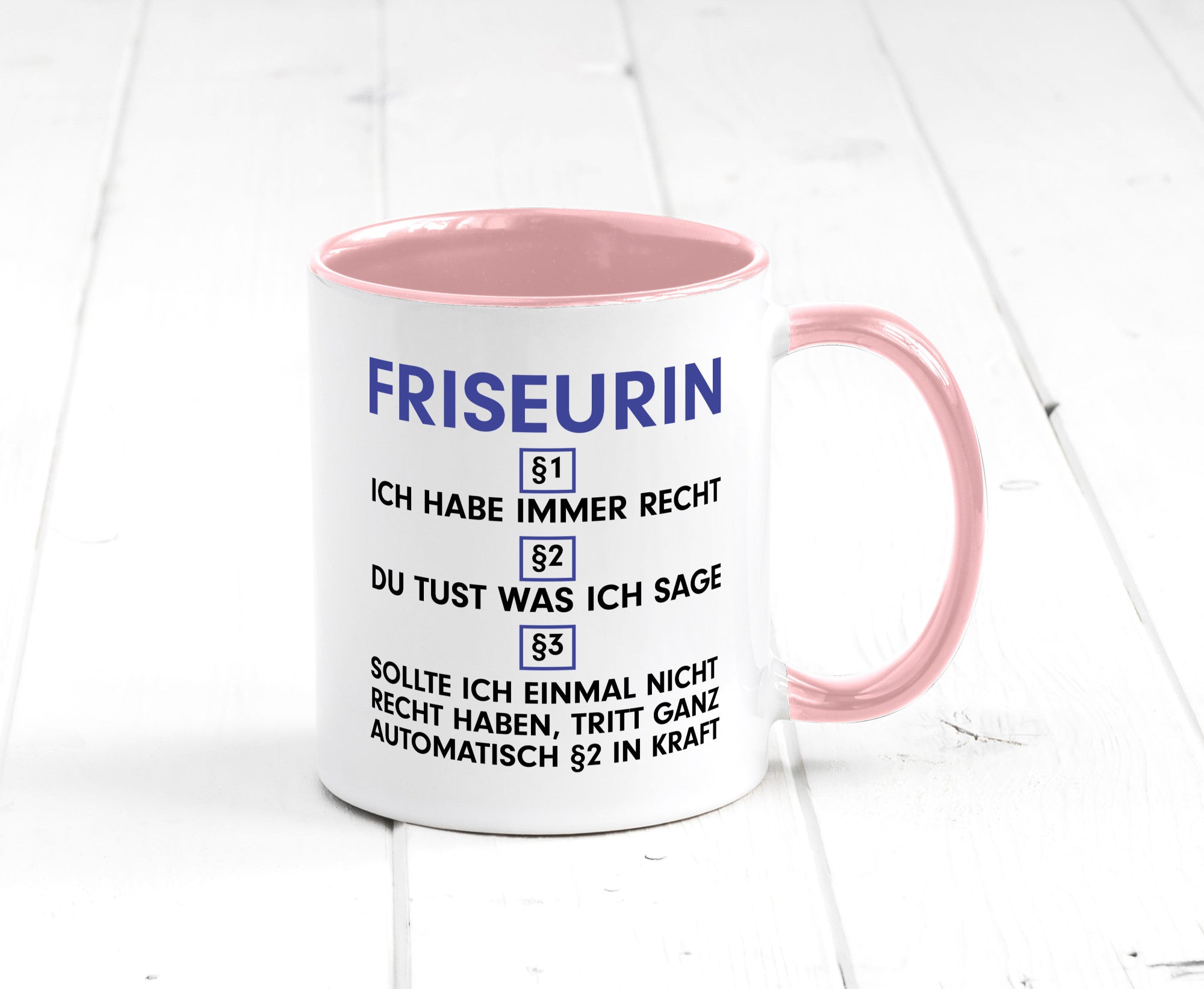 Ich habe immer Recht Friseurin | Friseuse Frisörin v2 Geschenk Humor
