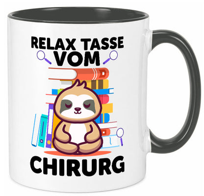 Relax Tasse: Chirurg | Medizin Chirurgie Geschenk Humor Geschenkidee lustiger
