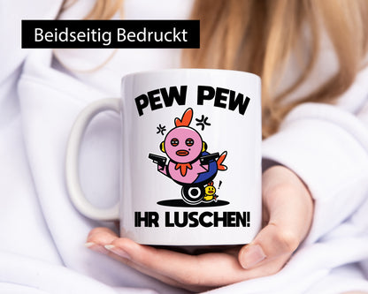 Pew Ihr Luschen | Madafakas Geschenk Humor Geschenkidee lustiger Spruch Tasse