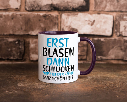 Erst Blasen dann Schlucken | kecker Spruch Lippenstift Geschenkidee Humor Tasse