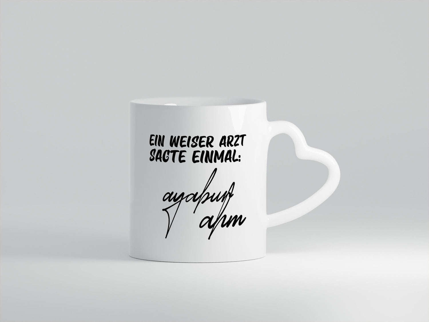 Ein weiser Arzt sagte einmal | Unterschrift Ärztewitz Humor Geschenkidee Tasse