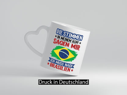 Brasilien | Urlaub Stimmen in meinem Kopf Traumland Humor Geschenkidee Tasse