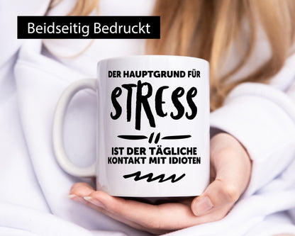 Der tägliche Kontakt mit Idioten | Stress euch Geschenk Humor Geschenkidee
