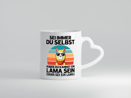Lama | sei immer du selbst ein lustiger Spruch Geschenk Humor Geschenkidee Tasse
