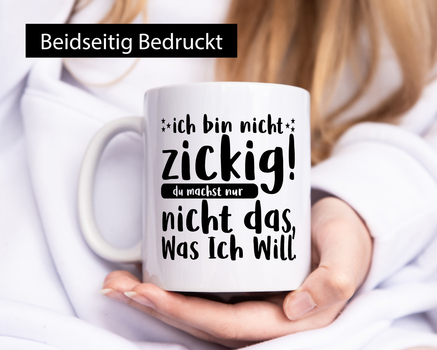 Ich bin nicht zickig | Zicke Diva Teenager Spruch Geschenkidee Humor Tasse