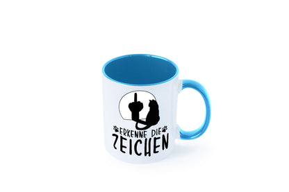 Erkenne die Zeichen | Katze Humor Tierliebhaber Geschenkidee Tasse