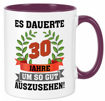 Gut Aussehen | 30 Jahre alt Ich sehe geil aus Humor Geschenkidee Tasse