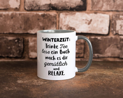 Winterzeit Trinke Tee und mach es dir Gemütlich Geschenkidee Humor Tasse