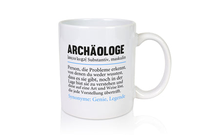 Archäologe | Spruch Archäologie Forscher lustig Humor Geschenkidee Geschenk