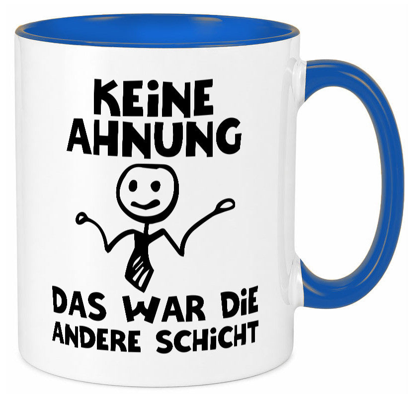 Das war die andere Schicht | Arbeit Mitarbeiter lustiger Spruch Geschenk