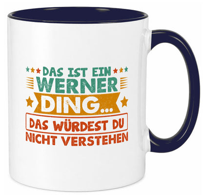 Das ist ein Werner ding würdest du nicht verstehen v2 lustig Humor Geschenkidee