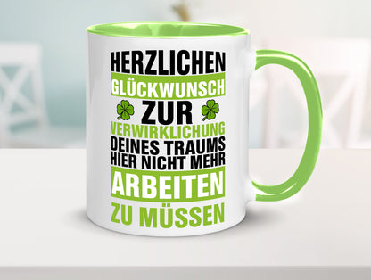 Verwirklichung deiner Träume | Stellenwechel Kollege Humor Arbeit Kollegen Büro