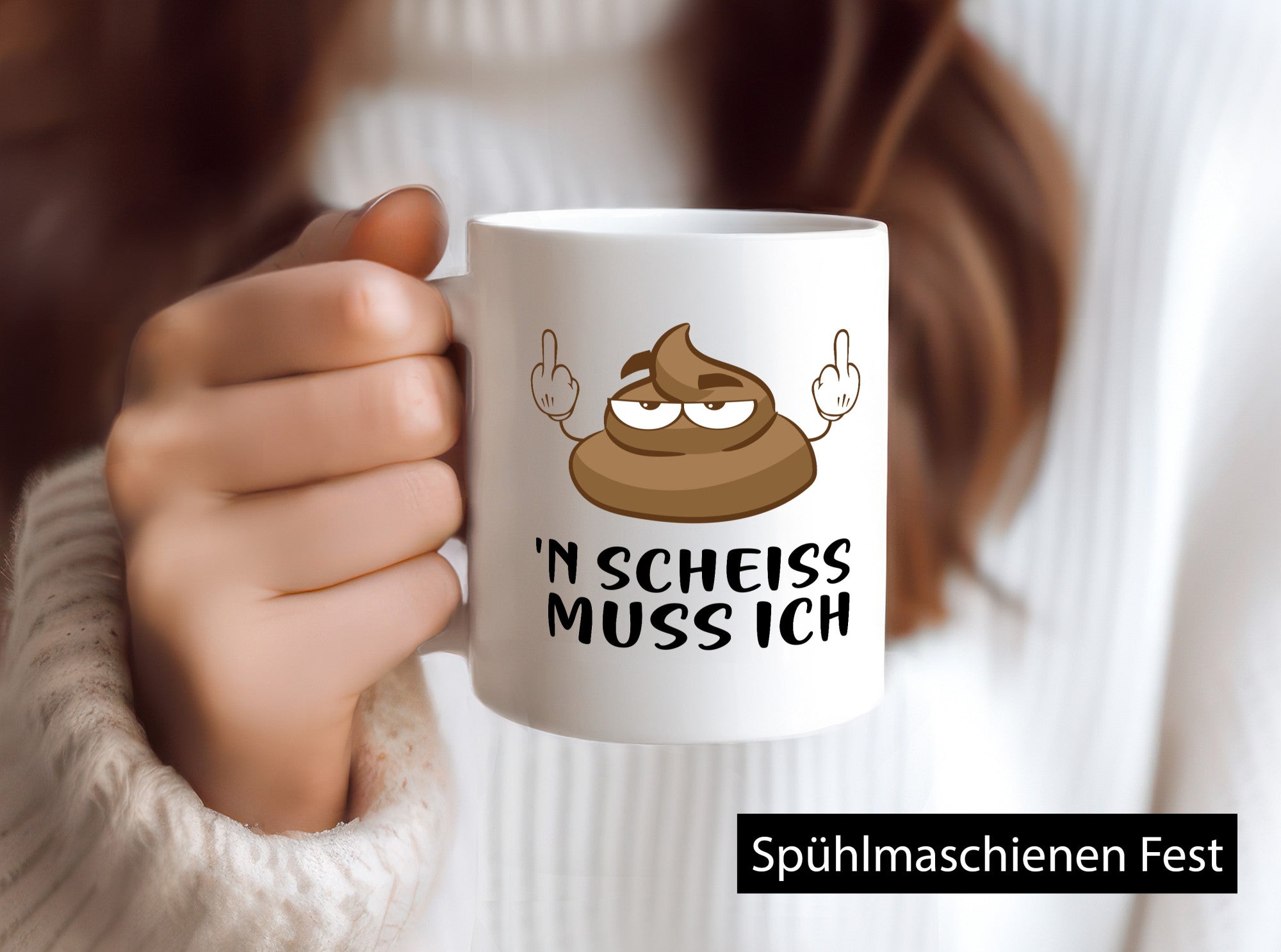 n Scheiss muss ich v2 Geschenk Humor Geschenkidee lustiger Spruch Tasse