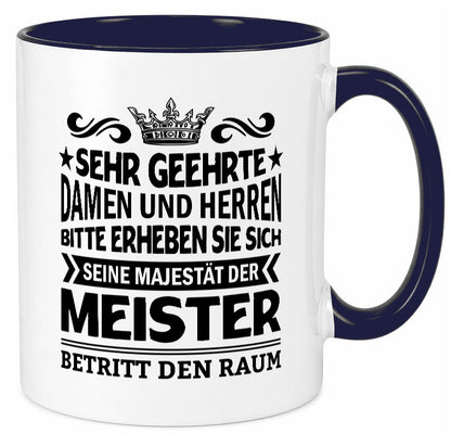 Erheben Sie sich der meister betritt den Raum Geschenkidee Humor Tasse