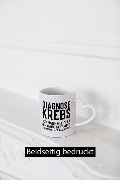 Diagnose Krebs | Hoffnung Kämpfer Heilung Genesung Geschenkidee Humor Tasse