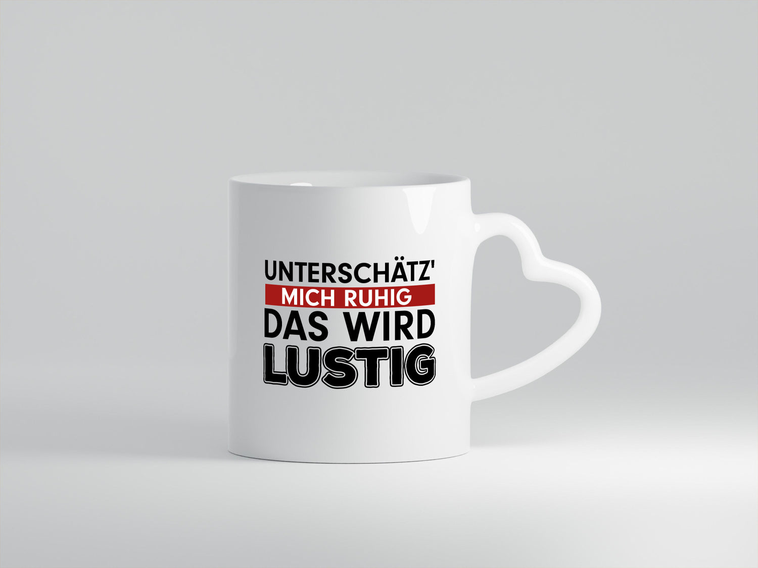Unterschätz mich ruhig | Statement Tasse Teenager Humor Geschenkidee