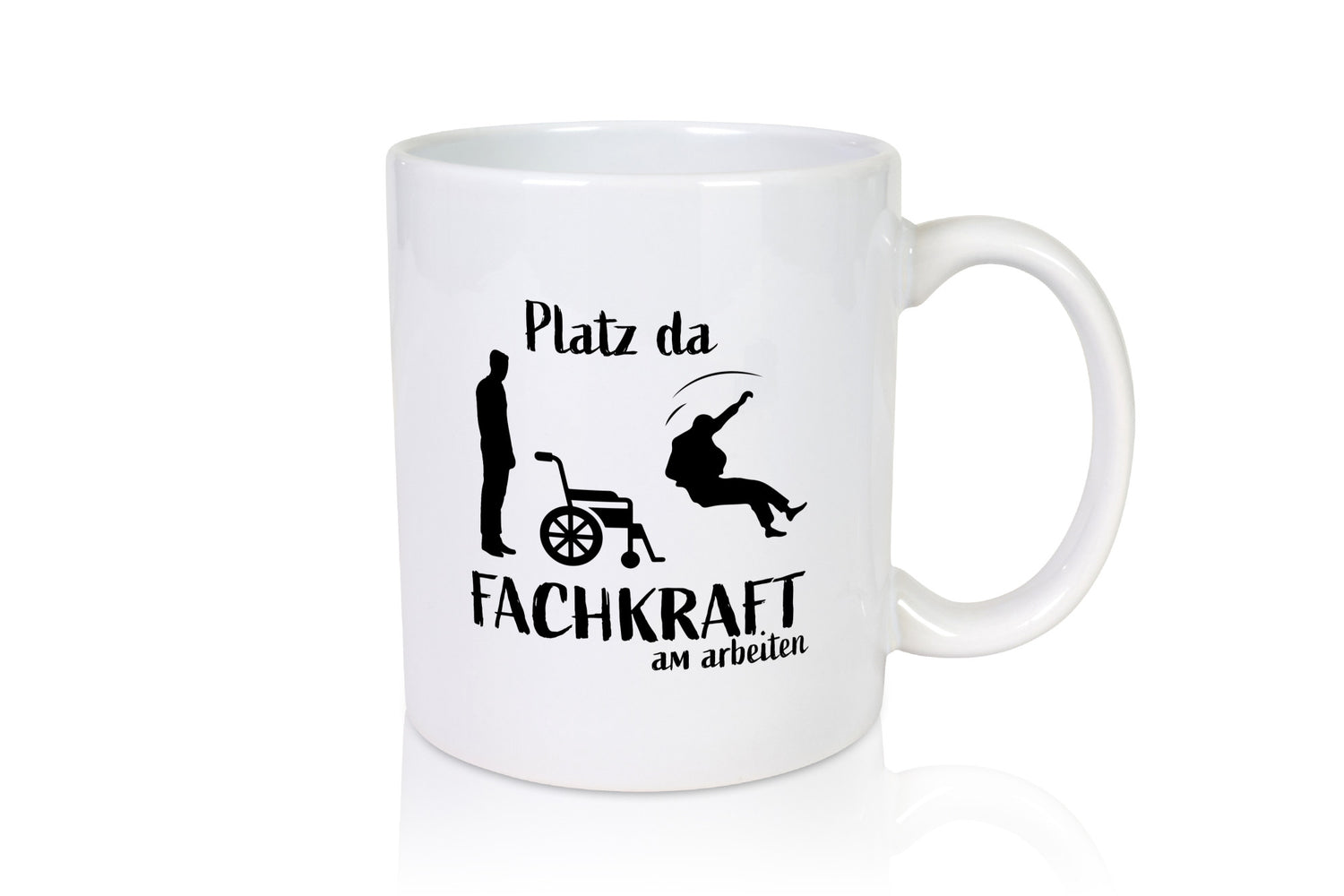 Platz da, Fachkraft | Rollstuhl Menschen lustig Humor Geschenkidee Geschenk