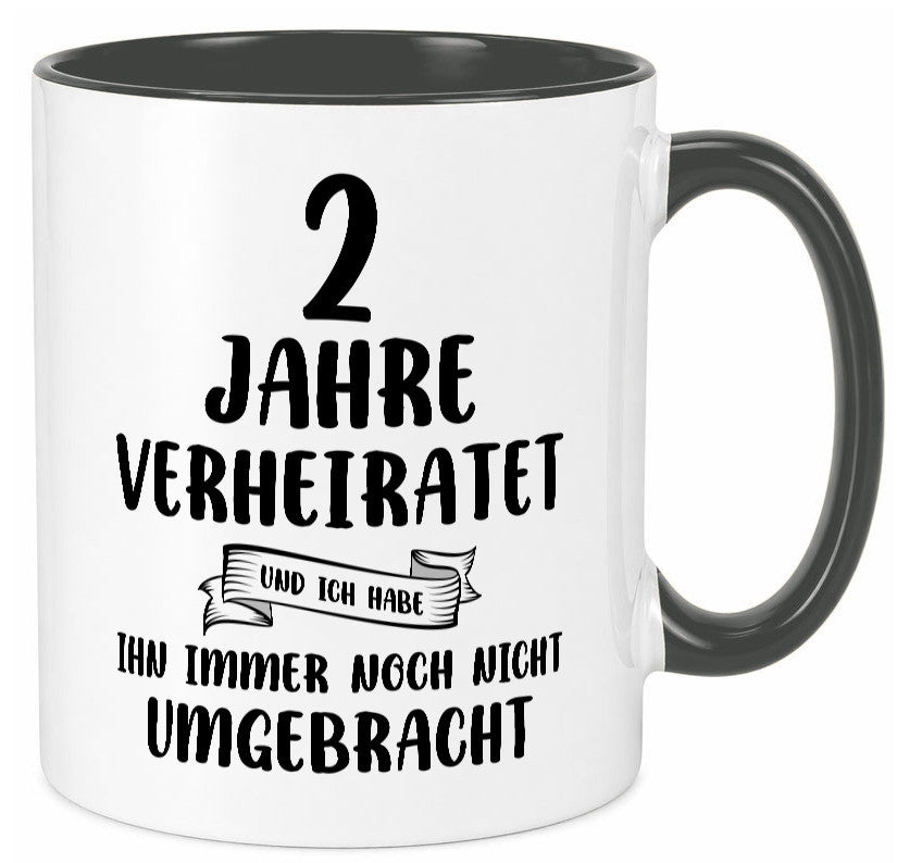 2 Jahre Verheiratet, immer noch am Leben! Humor Geschenkidee Tasse