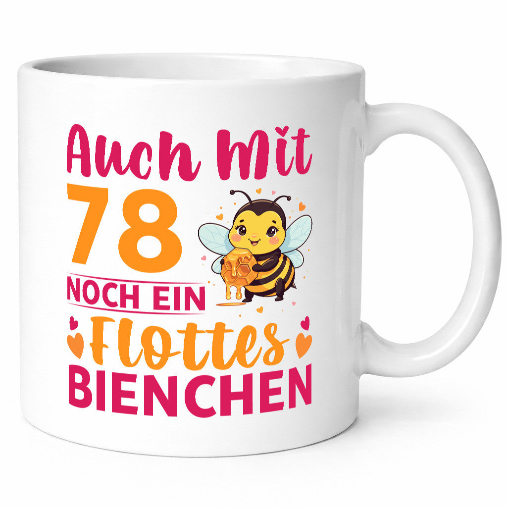 78. Geburtstag | Flottes Bienchen 78 Jahre v2 lustig Geschenkidee Geschenk Tasse