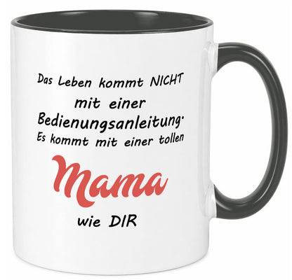 Das leben kommt nicht | Beste Mama Bedinungsanleitung Geschenk Familie Tasse