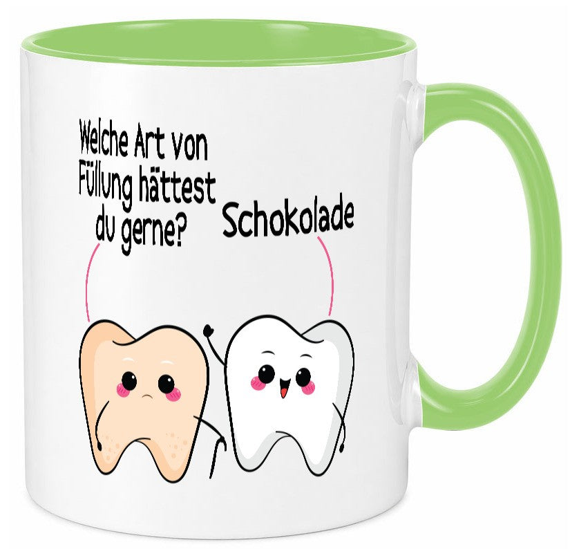 Welche art von Füllung hättest du gerne? | Zahnarzt Geschenk Humor Geschenkidee Tasse