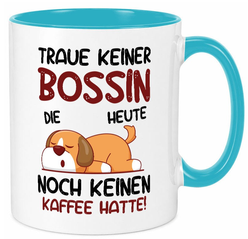 Traue keiner Bossin | Führungskraft Vorgesetzte lustiger Spruch Geschenk Humor Tasse