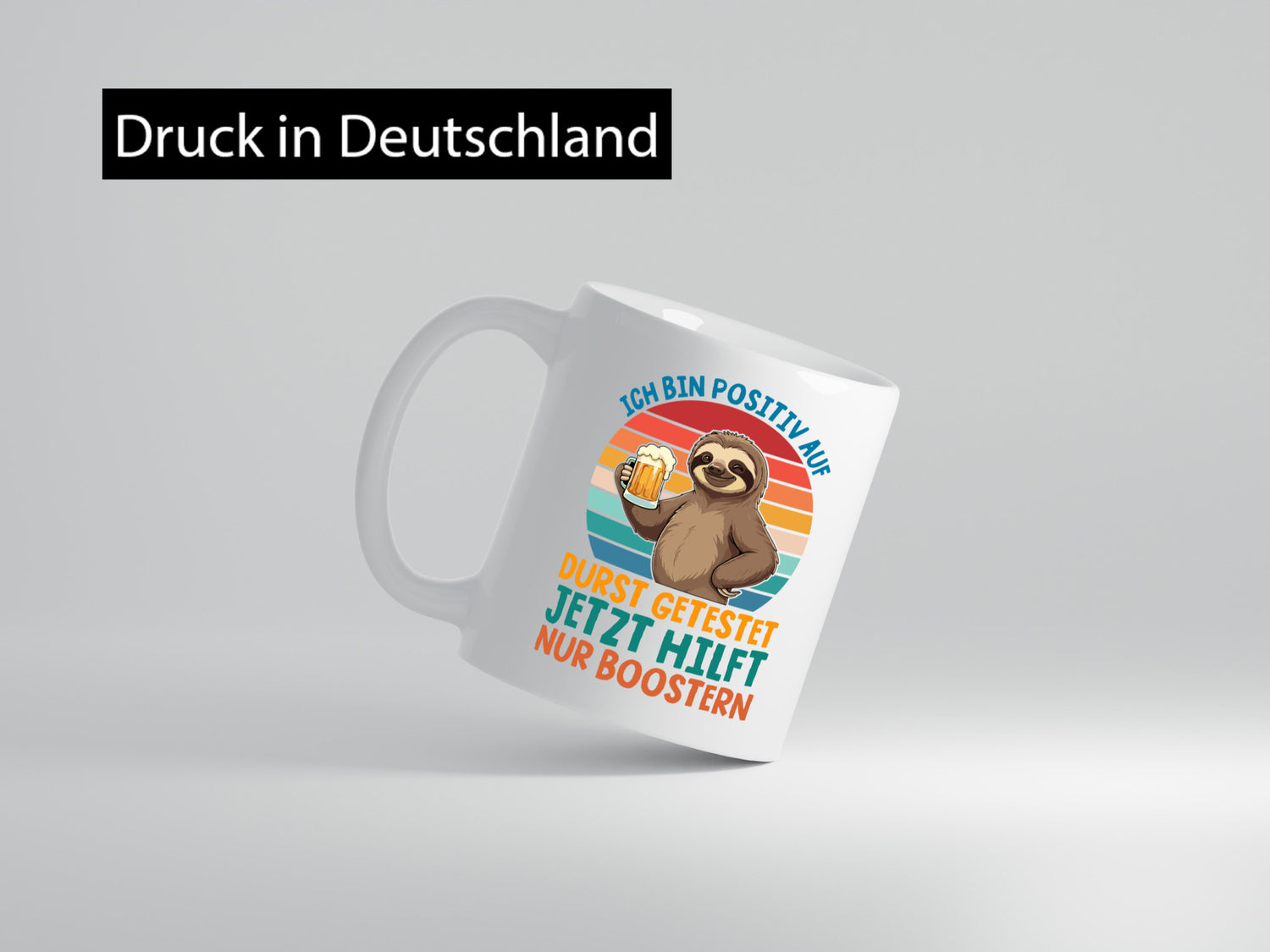 Positiv auf durst getestet | Biertrinker Faultier Geschenk Tierliebhaber Humor
