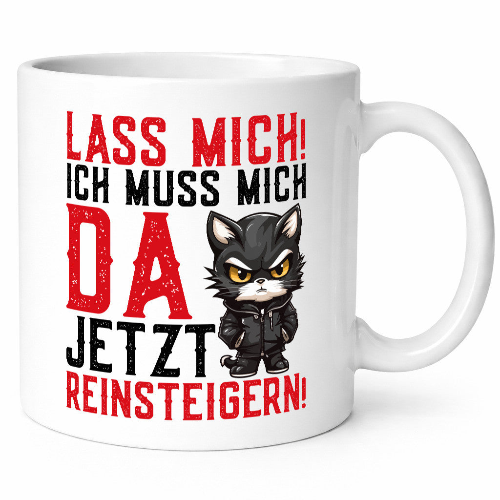 Lass mich! | Katze Wütende Geschenkidee Tierliebhaber Humor Tasse