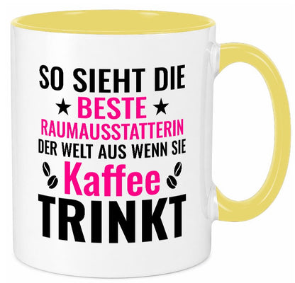 Kaffee trinkt: Raumausstatterin | Wohn Ausstatterin lustig Humor Geschenkidee Tasse