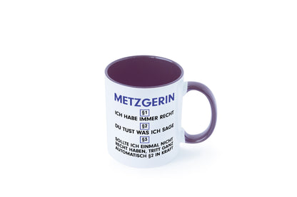 Ich habe immer Recht Metzgerin | Fleischerin v2 Geschenkidee Humor Tasse