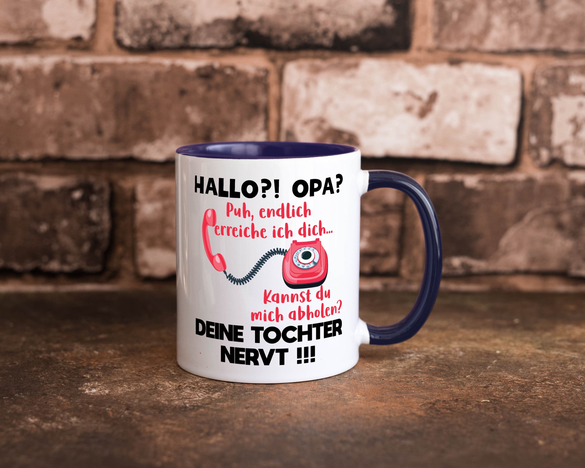 Opa hol mich ab | Deine Tochter nevt Bester Geschenkidee Familie Humor Tasse