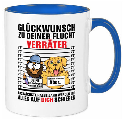 Glüchwunsch zur Flucht | Verräter Ex-Kollegen Humor Arbeit Kollegen Büro Tasse