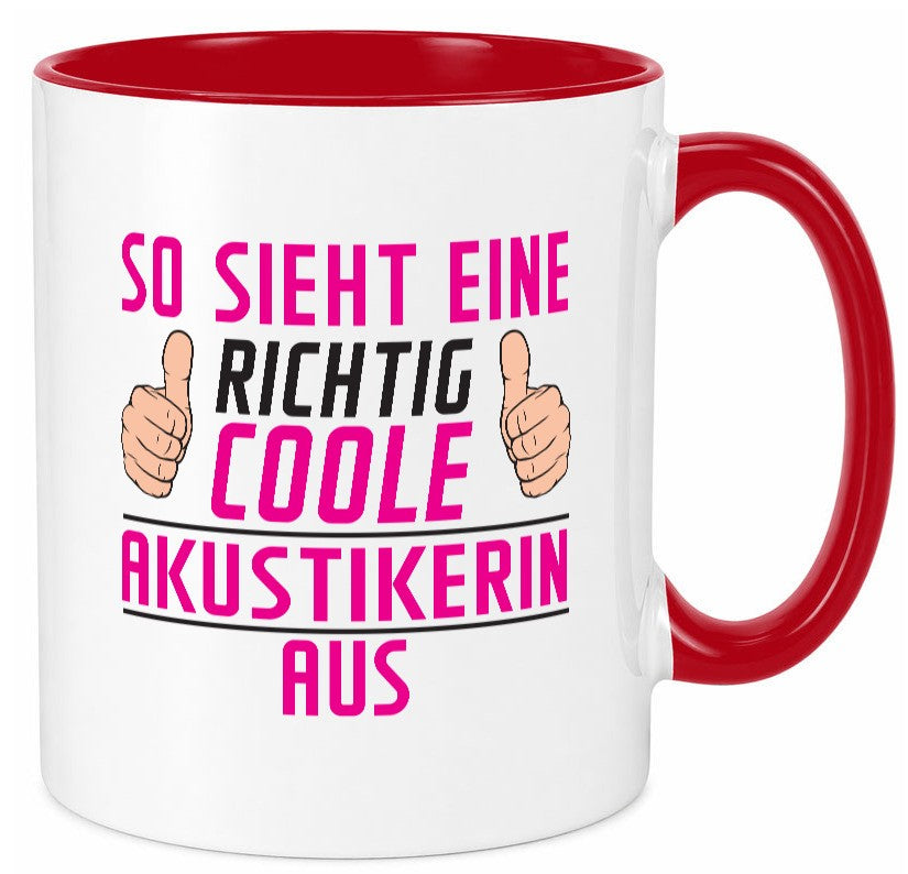 Richtig Coole Akustikerin | Akustik Hörgeräteakustik Geschenk Humor Tasse