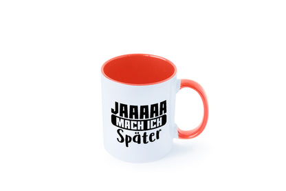 Mach ich später | Teenager lustiger Spruch Aufschieben Humor Geschenkidee Tasse