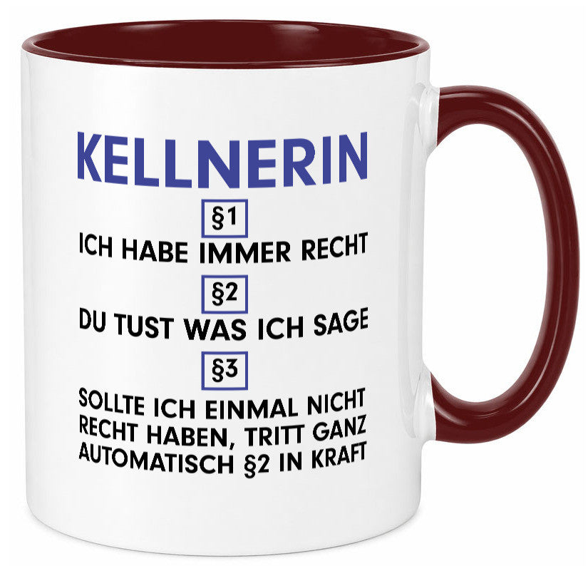 Ich habe immer Recht Kellnerin | Beruf kellnern Bedienung v2 lustig Arbeit