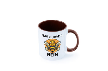 Bevor du fragst... Nein | Hummeln v2 lustig Humor Geschenkidee Geschenk Tasse