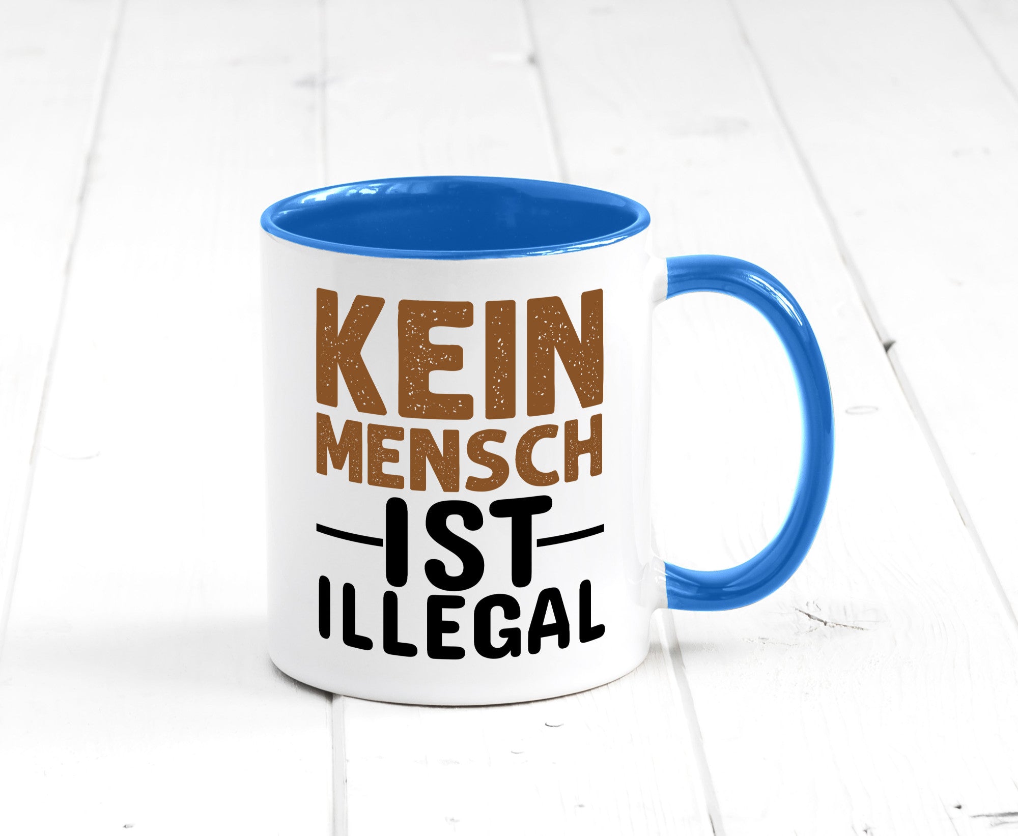Kein Mensch ist illegal | Spruch Gleichberechtigung Humor Geschenkidee Tasse