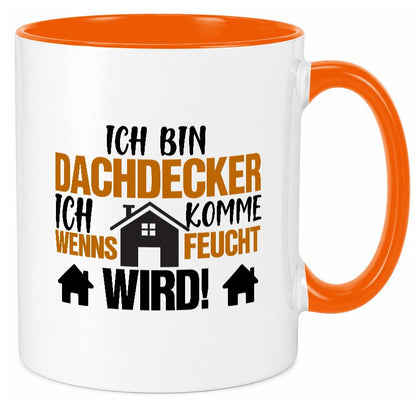 Ich bin Dachdecker | Hausbau lustig Humor Geschenkidee Geschenk Tasse