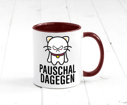 Pauschal dagegen | Katze Wut Geschenk Tierliebhaber Humor lustiger Spruch Tasse