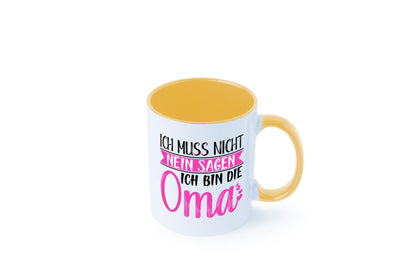 Muss nicht nein sagen, bin die Oma | Großmutter lustiger Spruch Geschenk