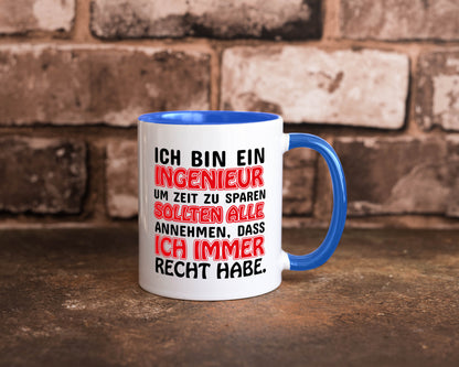 Ich bin Ingenieur Geschenkidee Humor Tasse
