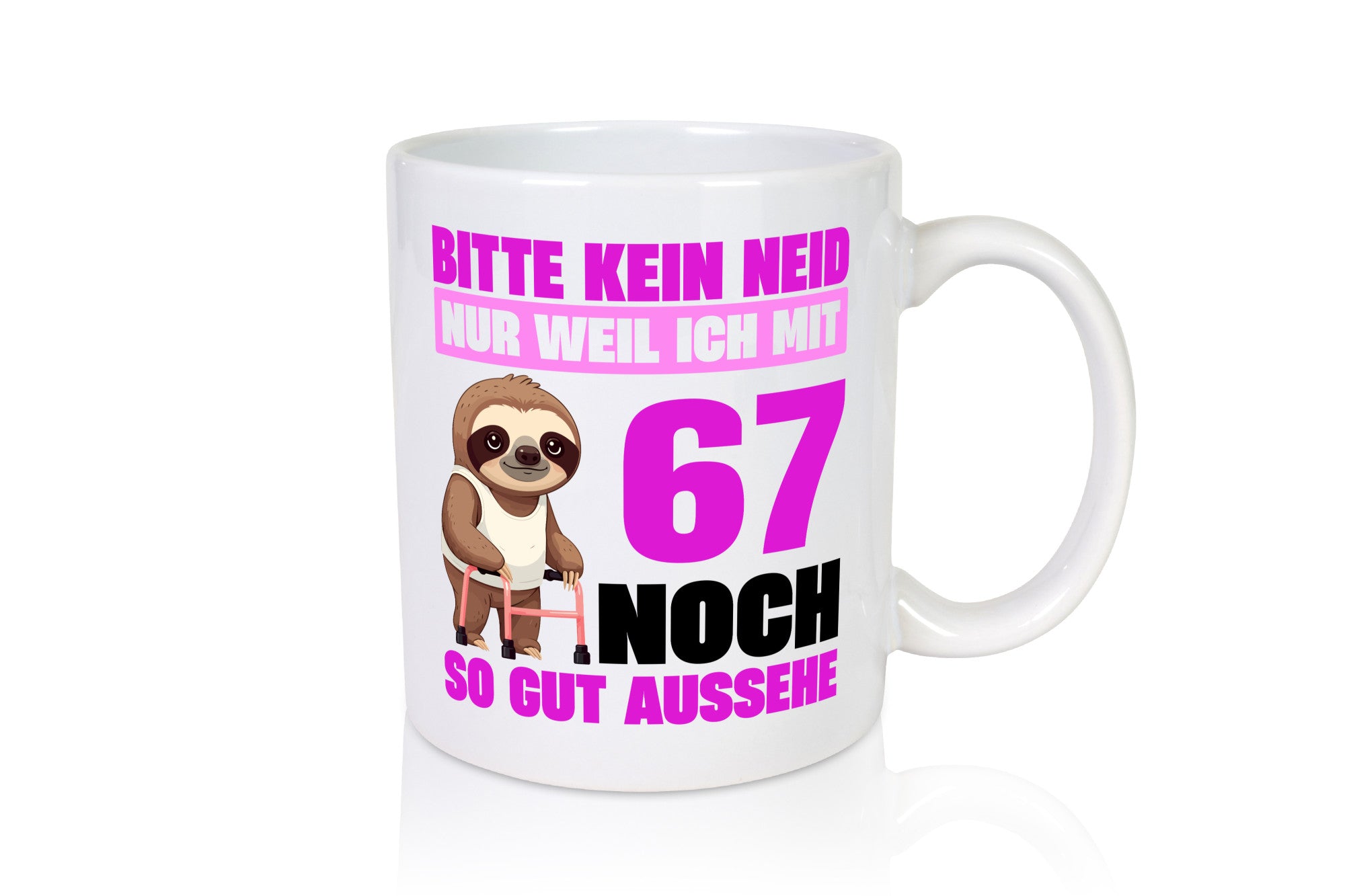 67. Geburtstag | Bitte kein neid Faultier 67 Jahre v2 lustiger Spruch Geschenk