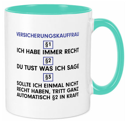 Ich habe immer Recht Versicherungskauffrau | Kauffrau v2 Geschenkidee Humor