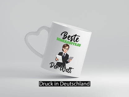 Beste Bankkauffrau | Kauffrau Bank Kaufleute v2 Humor Geschenkidee Tasse